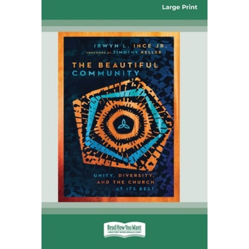 (영문도서) The Beautiful Community: Unity Diversity and the Church at Its Best [Standard Large Print] Paperback, ReadHowYouWant, English, 9781038764157