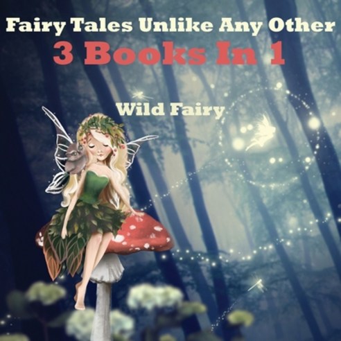 Fairy Tales Unlike Any Other: 3 Books In 1 Paperback, Swan Charm Publishing, English, 9789916628065