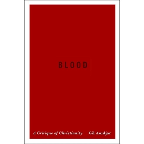 (영문도서) Blood: A Critique of Christianity Paperback, Columbia University Press, English, 9780231167215