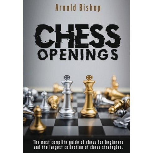 (영문도서) Chess openings Hardcover, Arnold Bishop, English, 9781803604992