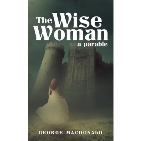 The Wise Woman: A Parable Hardcover, Suzeteo Enterprises