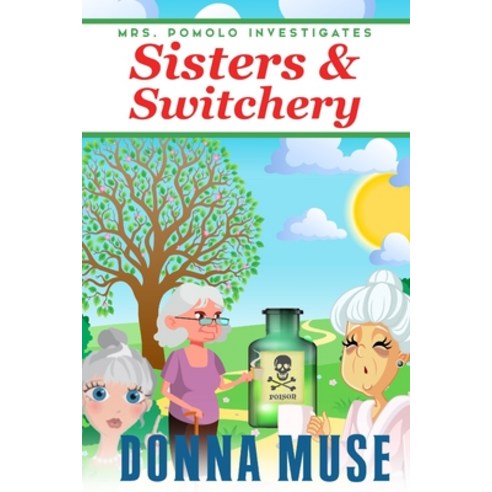 (영문도서) Sisters & Switchery Paperback, Independently Published, English, 9798840451717
