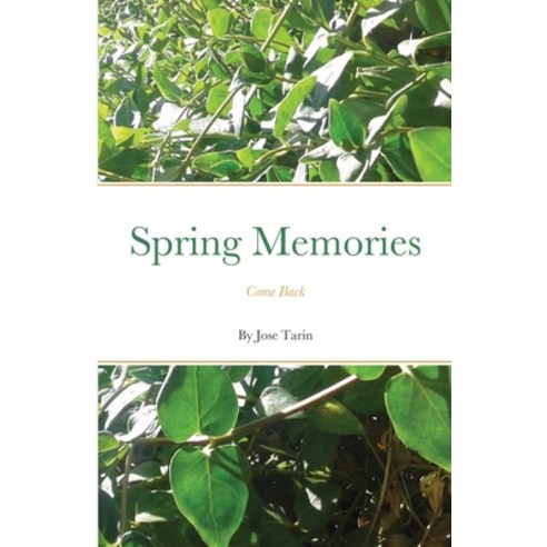 Spring Memories Paperback, Lulu.com