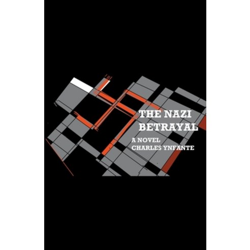 (영문도서) The Nazi Betrayal Paperback, Charles Ynfante, English, 9798215582589