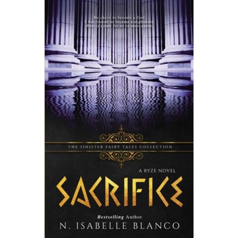 Sacrifice: A Dark Retelling Paperback, Independently Published, English, 9798595917704
