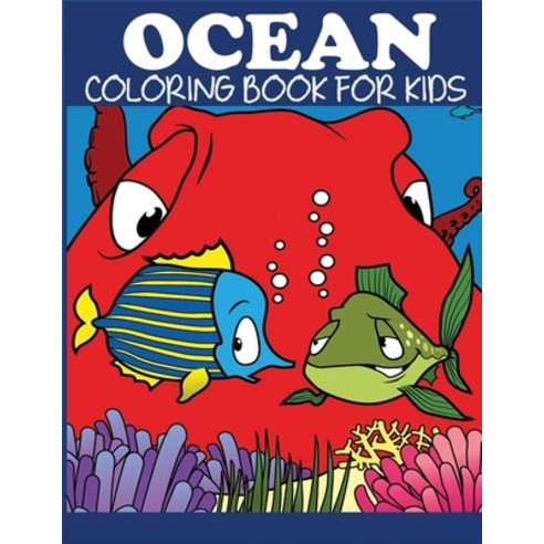 Ocean Coloring Book for Kids. Paperback, Independently Published