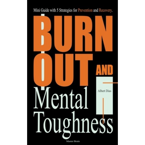 (영문도서) Burnout and Mental Toughness Paperback, Master Brain, English, 9798215276983
