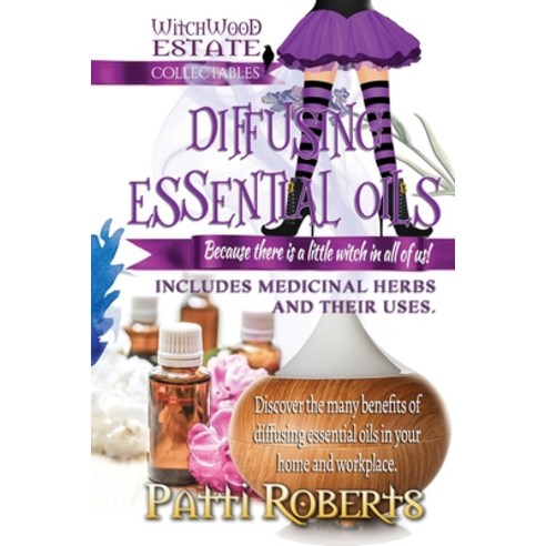 Diffusing Essential Oils: For beginners Paperback, Independently Published