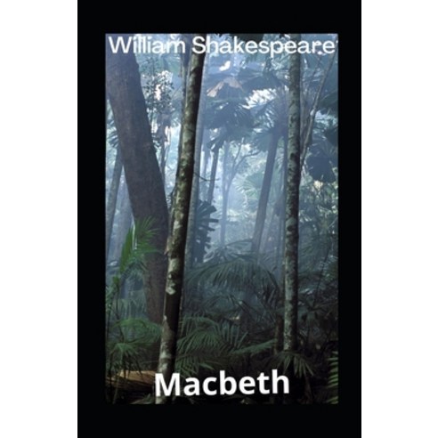 Macbeth illustrated Paperback, Independently Published, English, 9798693987944