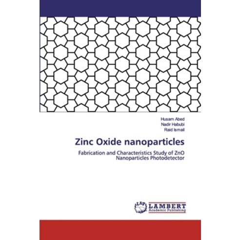 Zinc Oxide nanoparticles Paperback, LAP Lambert Academic Publishing