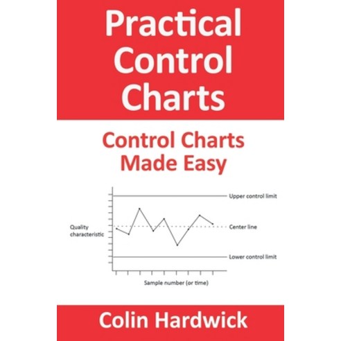 (영문도서) Practical Control Charts: Control Charts Made Easy Paperback, Independently Published, English, 9781688593770