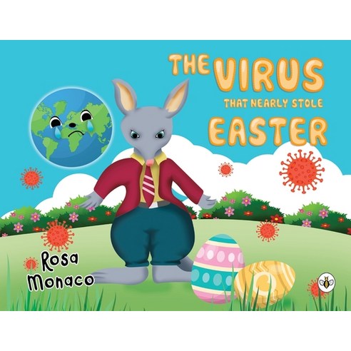 (영문도서) The Virus that Nearly Stole Easter Paperback, Bumblebee Books, English, 9781839344527
