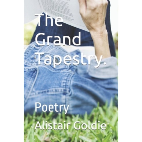 (영문도서) The Grand Tapestry.: Poetry Paperback, Independently Published, English, 9798864063453