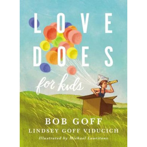 Love Does for Kids Hardcover, Thomas Nelson