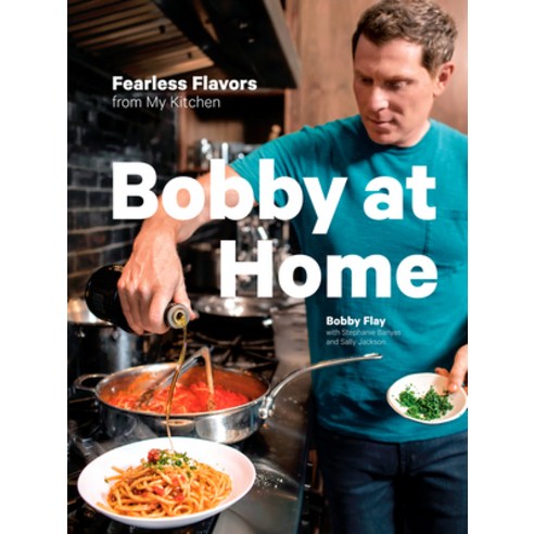 (영문도서) Bobby at Home: Fearless Flavors from My Kitchen: A Cookbook Hardcover, Clarkson Potter Publishers, English, 9780385345910