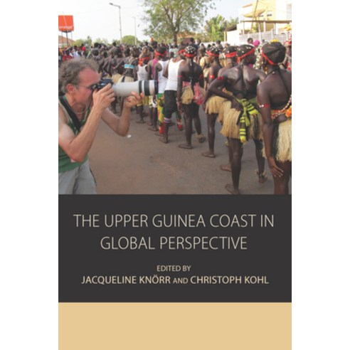 (영문도서) The Upper Guinea Coast in Global Perspective Paperback, Berghahn Books, English, 9781800737358