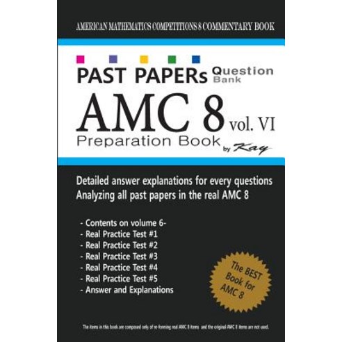 (영문도서) Past Papers Question Bank Amc8 [volume 6] Amc8 Math Preparation Book, Createspace Independent Publishing Platform