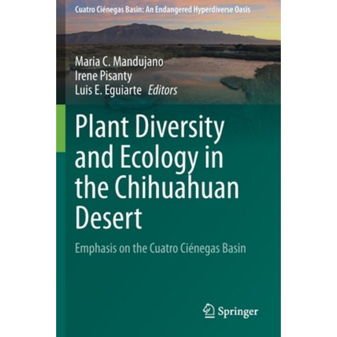 (영문도서) Plant Diversity and Ecology in the Chihuahuan Desert: Emphasis on the Cuatro Ciénegas Basin Paperback, Springer, English, 9783030449650