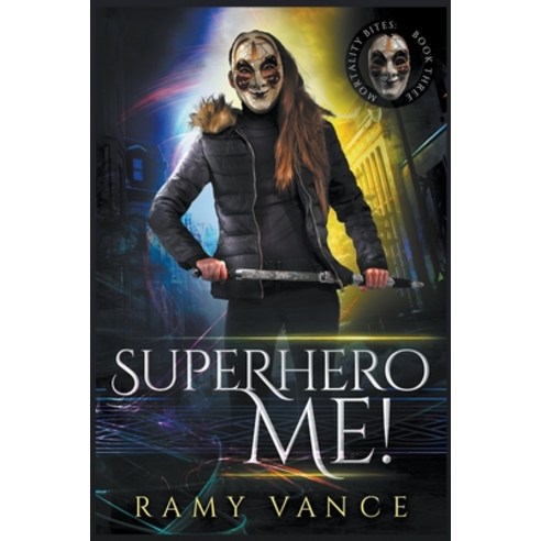 (영문도서) Superhero Me! Paperback, R.E. Vance, English, 9781916950047