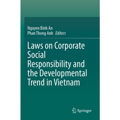 (영문도서) Laws on Corporate Social Responsibility and the Developmental Trend in Vietnam Paperback, Springer, English, 9789811992575