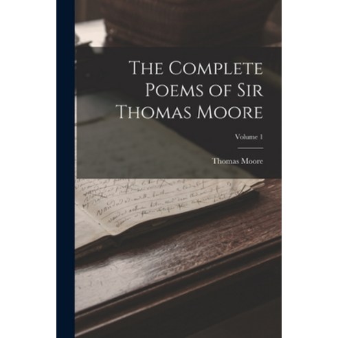 (영문도서) The Complete Poems of Sir Thomas Moore; Volume 1 Paperback, Legare Street Press, English, 9781016105125