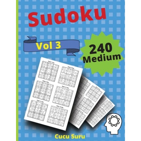 (영문도서) 240 Medium Sudoku VOLUME 3: Train Your Brain with these Fun Paperback, Cucu Suru, English, 9780442463823