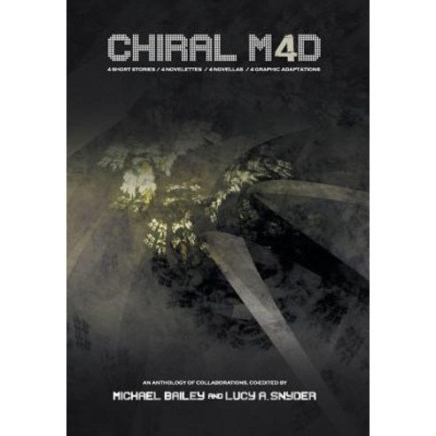 (영문도서) Chiral Mad 4: An Anthology of Collaborations Hardcover, Written Backwards, English, 9781732724440