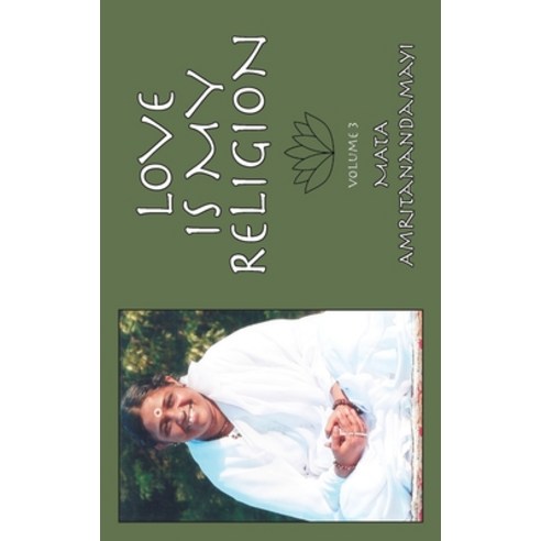 Love Is My Religion V3 Paperback, M a Center