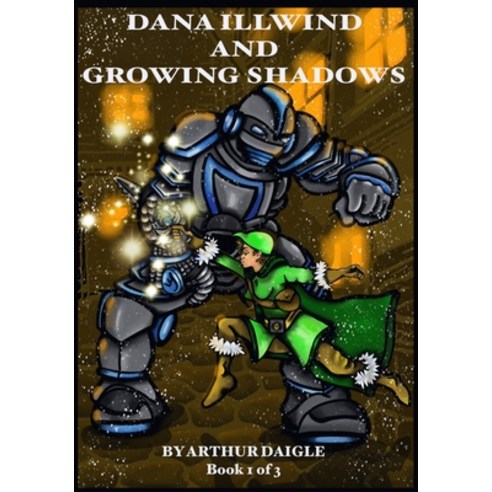 Dana Illwind and Growing Shadows Paperback, Independently Published, English, 9798585807510