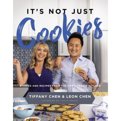 (영문도서) It''s Not Just Cookies: Stories and Recipes from the Tiff''s Treats Kitchen Hardcover, Harper Horizon, English, 9780785242666