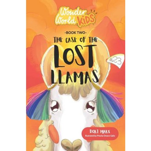 Wonder World Kids: The Case of the Lost Llamas Paperback, Noreaster Times LLC, English, 9781732342415