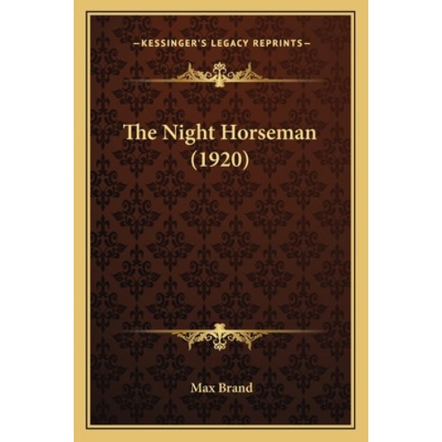 (영문도서) The Night Horseman Paperback, Kessinger Publishing, English, 9781165610761