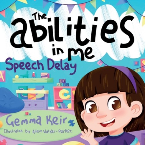 (영문도서) The abilities in me: Speech Delay Paperback, Independently Published, English, 9798675047888