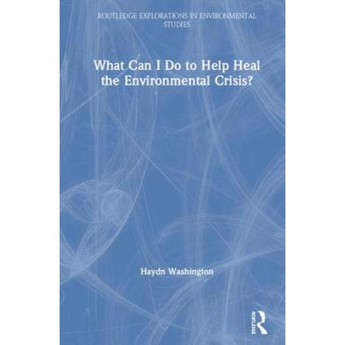What Can I Do to Help Heal the Environmental Crisis? Hardcover, Routledge, English, 9780367342524