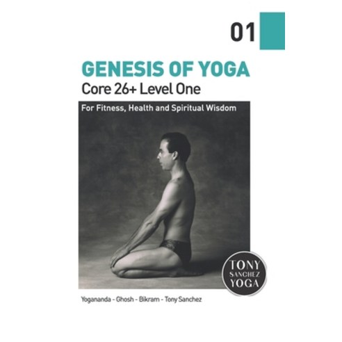 (영문도서) Genesis of Yoga: Core 26+ Level 1 Paperback, Independently Published, English, 9798861185462