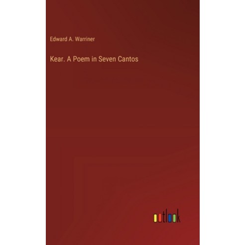 (영문도서) Kear. A Poem in Seven Cantos Hardcover, Outlook Verlag, English, 9783385410053