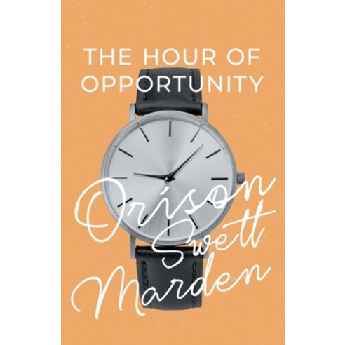 (영문도서) The Hour of Opportunity Paperback, Read & Co. Books, English, 9781528716567