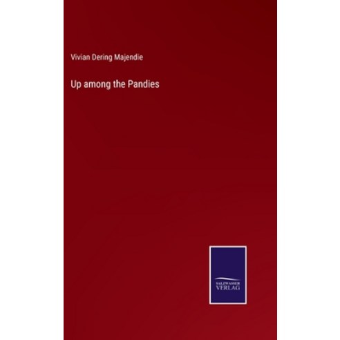 (영문도서) Up among the Pandies Hardcover, Salzwasser-Verlag, English, 9783375119676