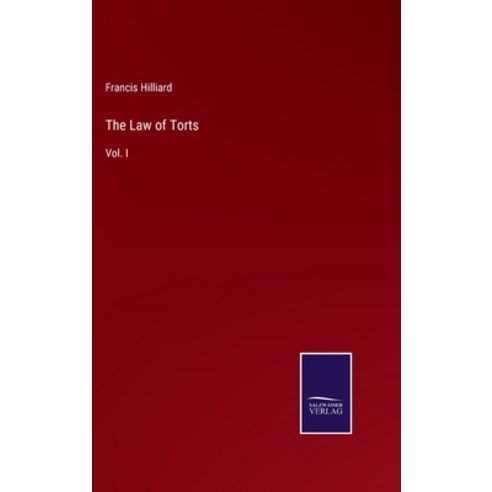 (영문도서) The Law of Torts: Vol. I Hardcover, Salzwasser-Verlag, English, 9783375055479