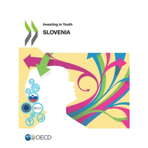 (영문도서) Investing in Youth: Slovenia Paperback, Org. for Economic Cooperati..., English, 9789264389595
