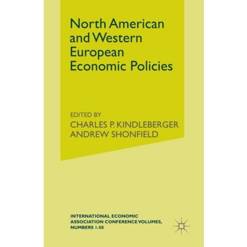 North American and Western European Economic Policies Paperback, Palgrave MacMillan, English, 9781349011001