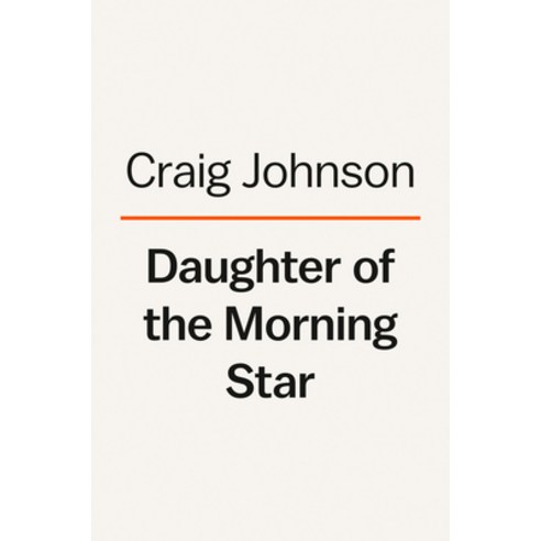 Daughter of the Morning Star: A Longmire Mystery Hardcover, Viking, English, 9780593297254