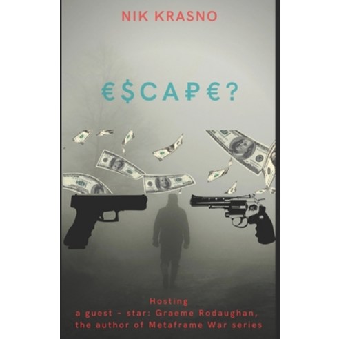Escape? Paperback, Neplokho Publishing