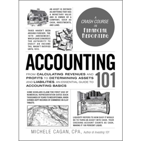 (영문도서) Accounting 101: From Calculating Revenues and Profits to Determining Assets and Liabilities ... Hardcover, Adams Media Corporation, English, 9781507202920