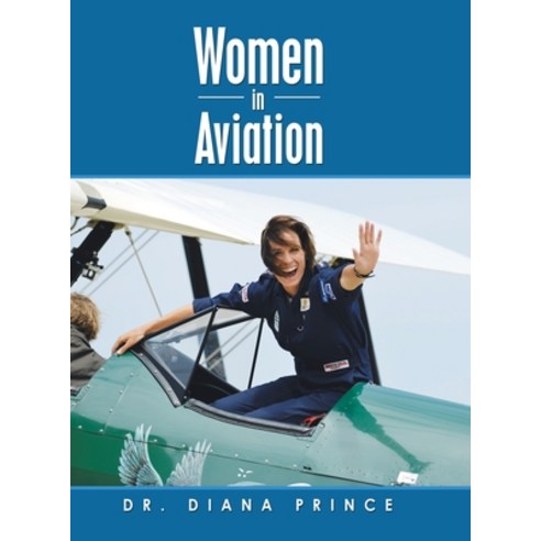 Women in Aviation Hardcover, Authorhouse
