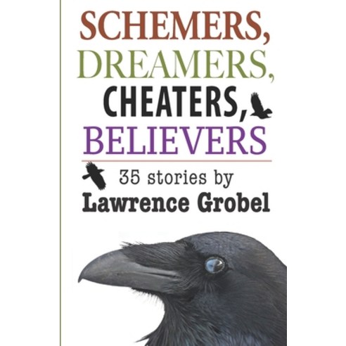Schemers Dreamers Cheaters Believers: Stories written during the 2020 pandemic Paperback, Independently Published, English, 9798561394430