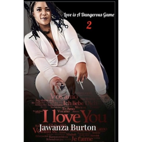 (영문도서) Love is A Dangerous Game 2 Paperback, Independently Published, English, 9798389367562