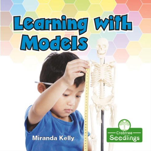 Learning with Models Library Binding, Crabtree Seedlings, English, 9781427130273