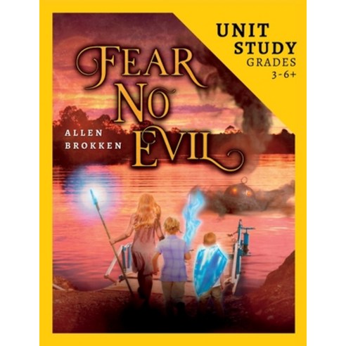 (영문도서) Fear No Evil Unit Study: For Homeschool and Small Classes Paperback, Towers of Light Christian Res, English, 9798987624197