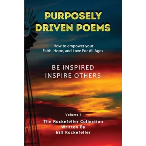 (영문도서) Purposely Driven Poems: The Rockefeller Collection Volume I Paperback, Battle Press, English, 9781737499152